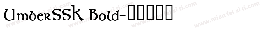 UmberSSK Bold字体转换